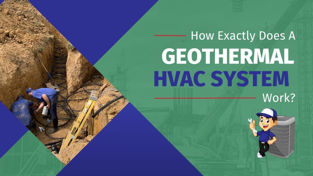 A blue and green graphic that reads "How exactly does a geothermal HVAC system work?" To the left there is a photo of two Shafer employees in a trench installer geothermal tubing.